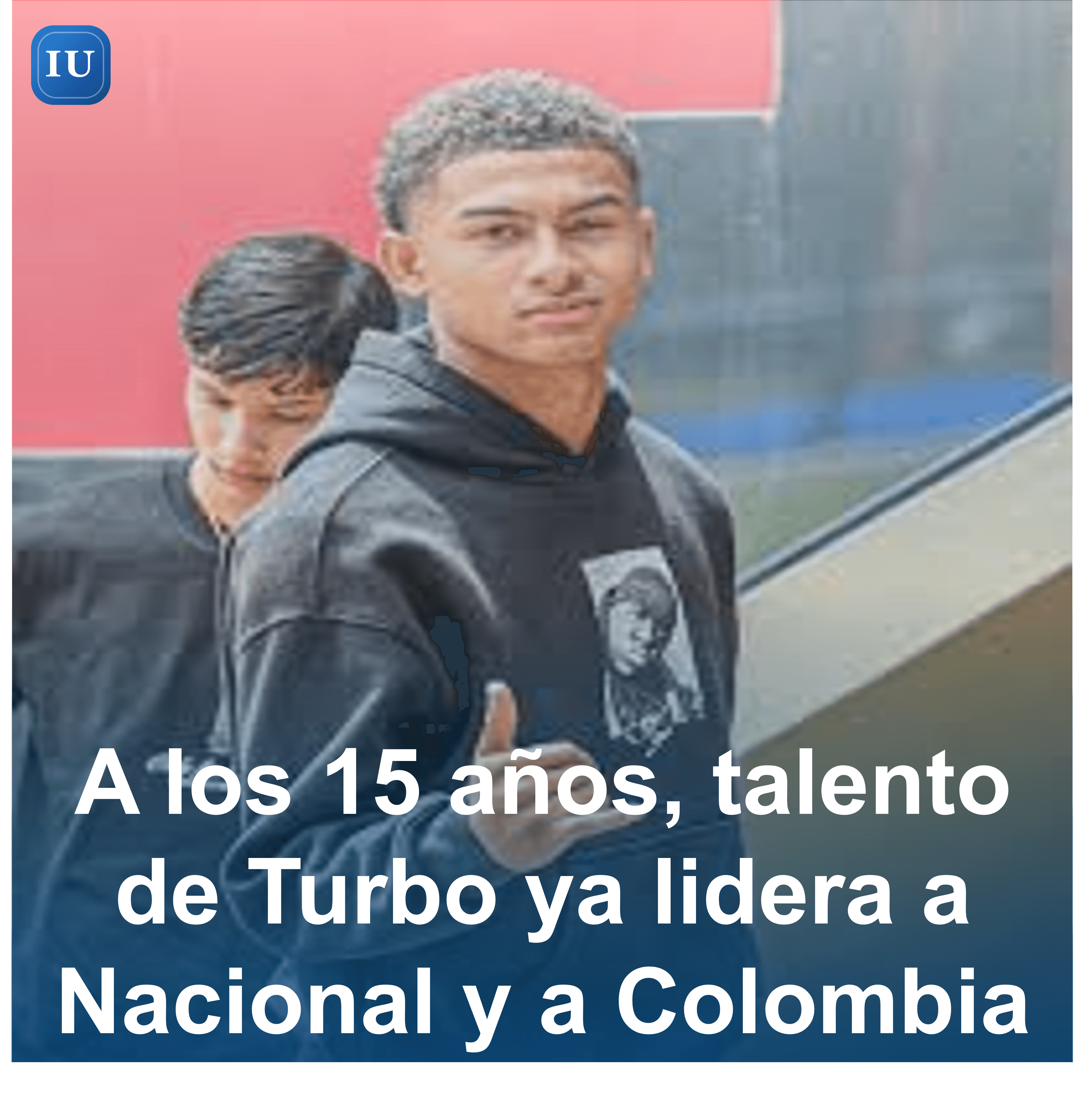 A los 15 años, talento de Turbo ya lidera a Nacional y a Colombia