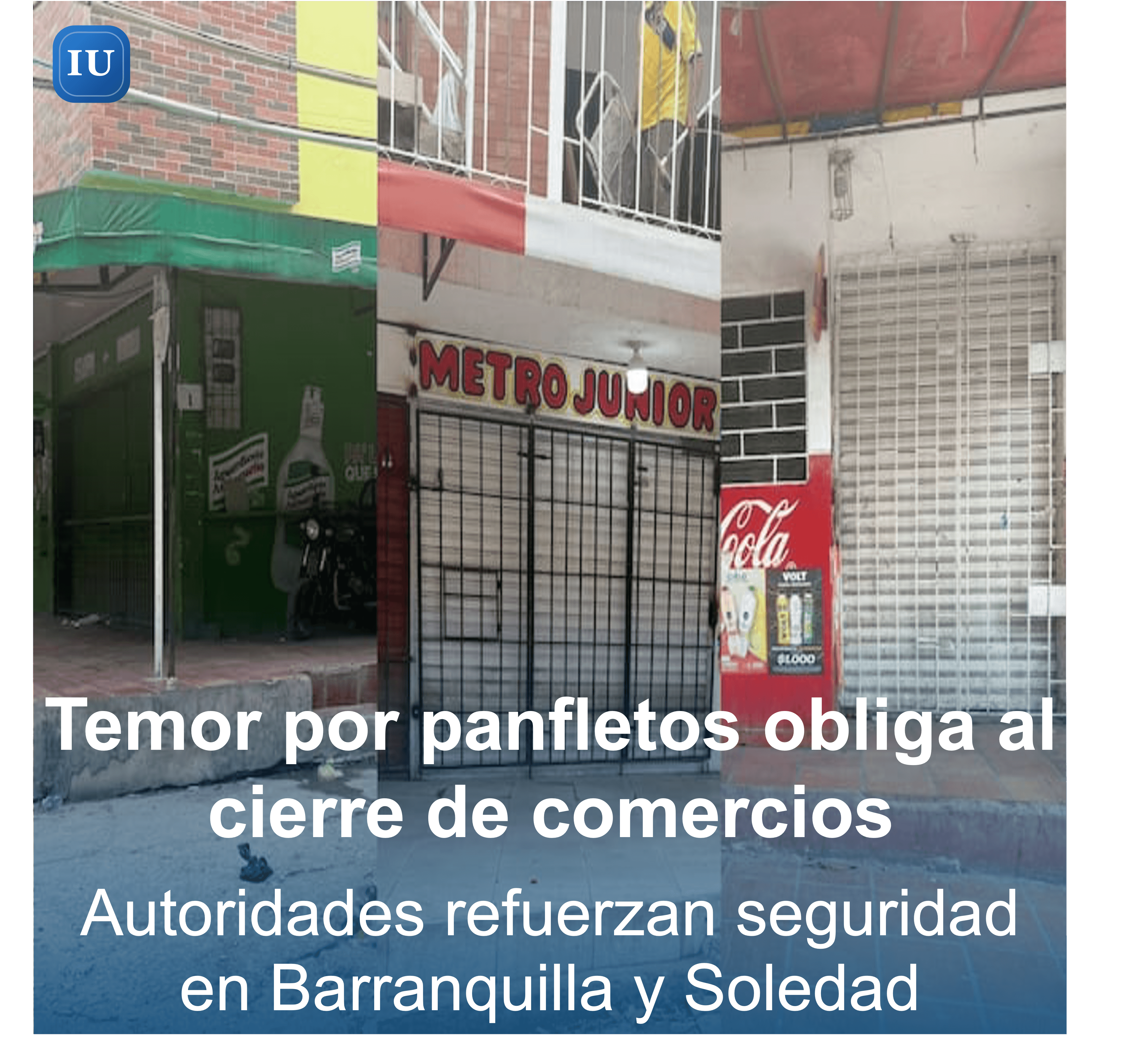 Temor por presuntas amenazas obliga al cierre de negocios en Barranquilla y Soledad