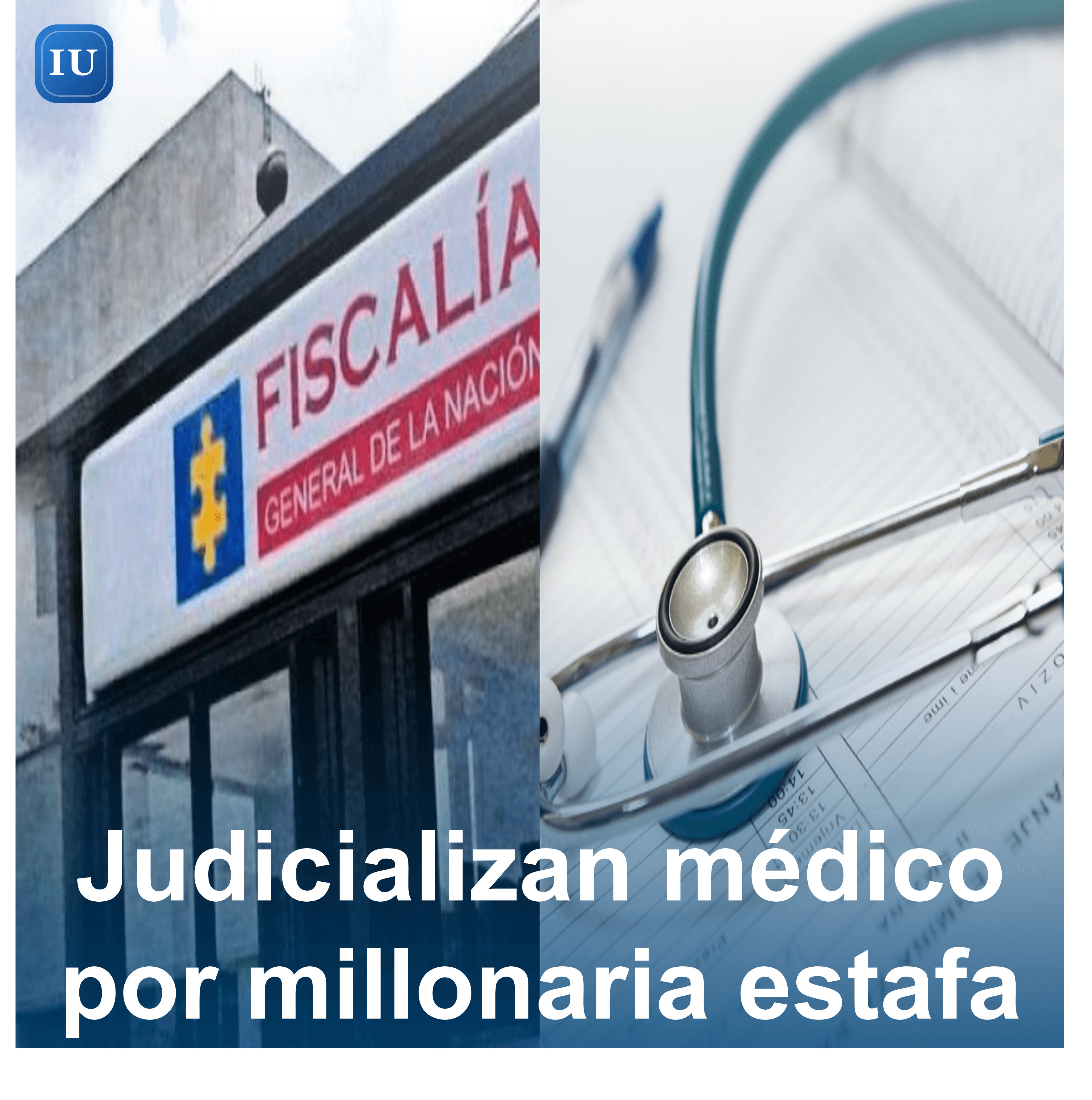 Judicializan médico por millonaria estafa