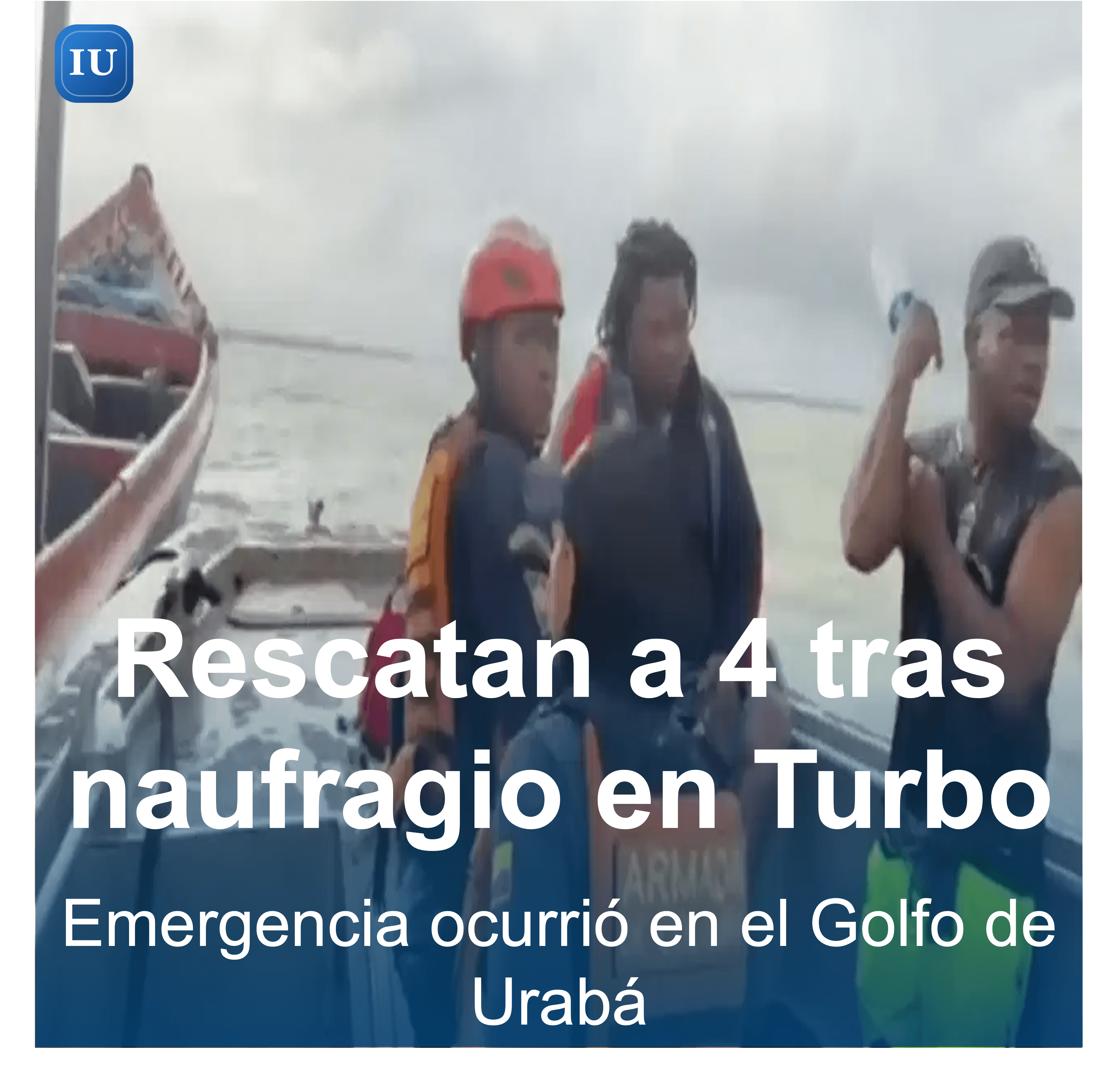 Rescatan a cuatro personas tras naufragio en Turbo