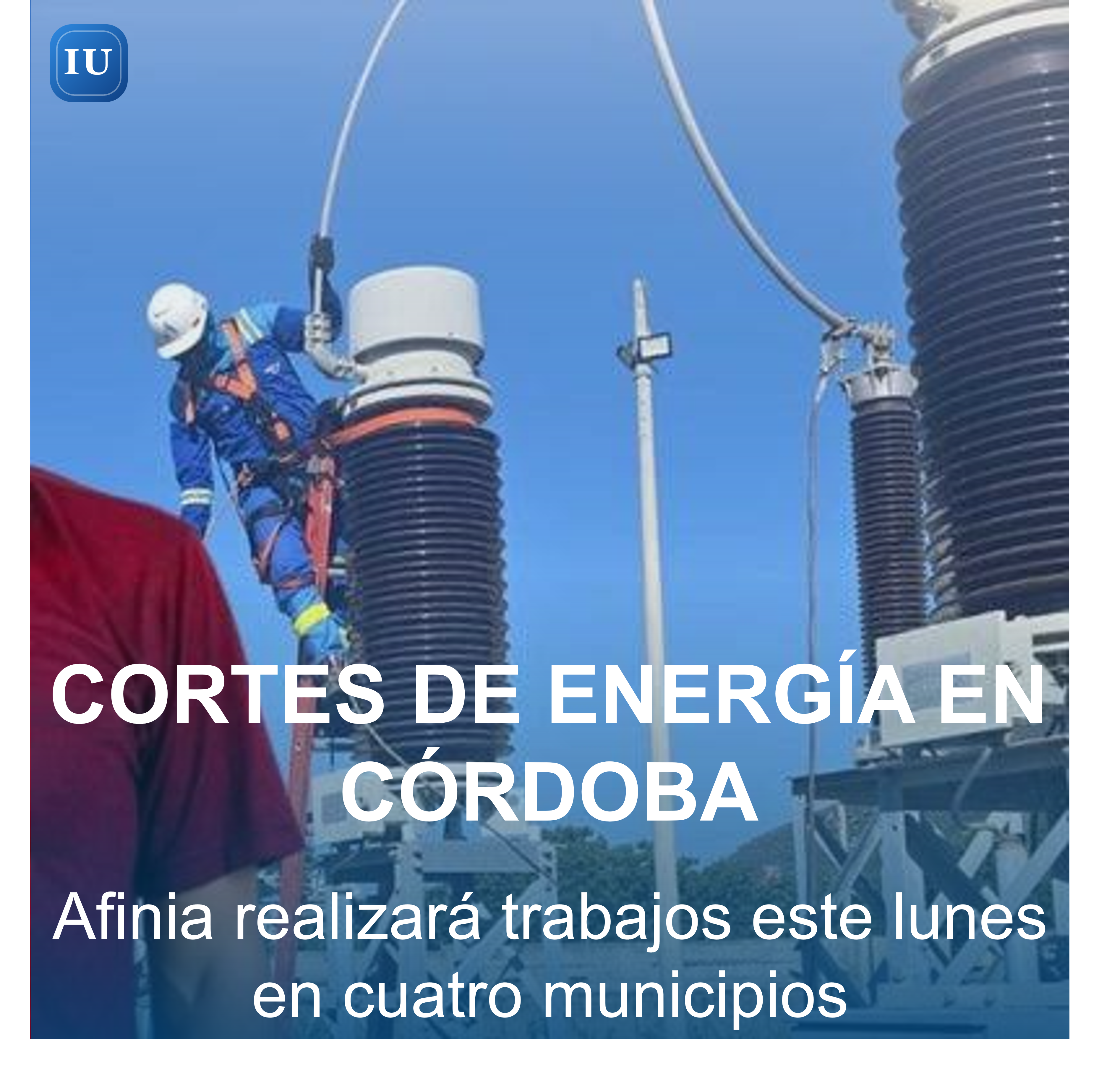 Cortes de energia en cordoba, Afinia realizará trabajos este lunes en cuatro municipios