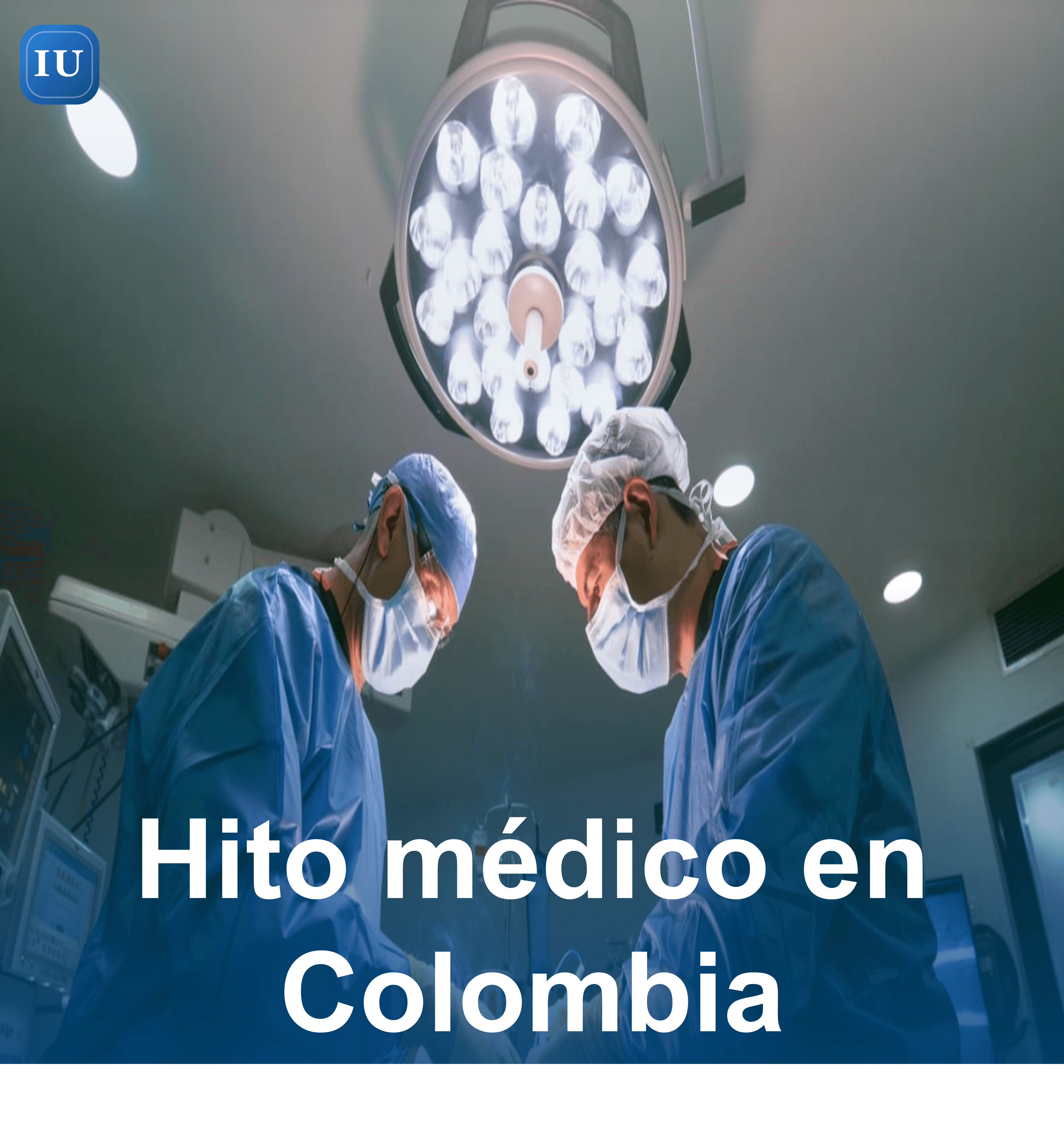 Hito médico en Colombia